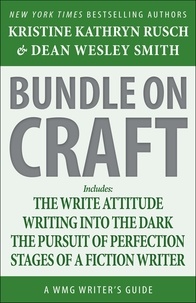  Kristine Kathryn Rusch et  Dean Wesley Smith - Bundle on Craft: A WMG Writer's Guide - WMG Writer's Guides, #19.
