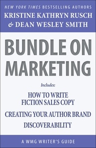  Kristine Kathryn Rusch et  Dean Wesley Smith - Bundle on Marketing: A WMG Writer's Guide - WMG Writer's Guides, #20.