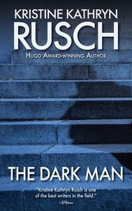  Kristine Kathryn Rusch - The Dark Man.