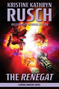 The Renegat: A Diving Universe Novel