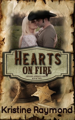  Kristine Raymond - Hearts on Fire - Hidden Springs, #2.