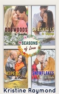  Kristine Raymond - Seasons of Love - a collection of four, seasonally-themed short stories.