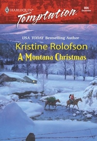Kristine Rolofson - A Montana Christmas.