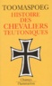 Kristjan Toomaspoeg - Histoire Des Chevaliers Teutoniques.