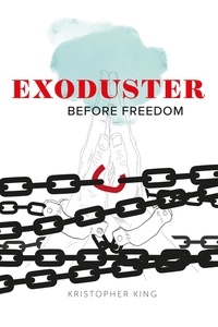  Kristopher King - Exoduster - Before Freedom, #1.