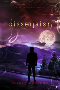  Kristy Centeno - Dissension - A Deliverance Novel.