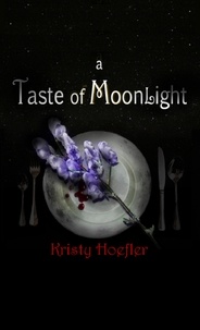  Kristy Hoefler - A Taste of Moonlight.