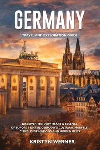 Germany Travel and Exploration Guide