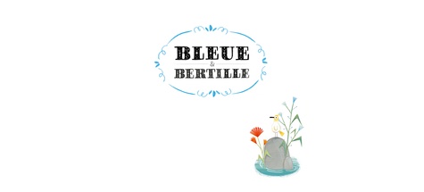 Bleue & Bertille
