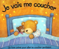 Krisztina Nagy - Je vais me coucher - Un livre animé pour aller se coucher gentiment.