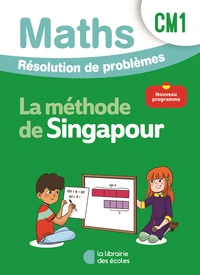 Mathématiques CM1 Méthode de Singapour