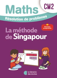Mathématiques CM2 Méthode de Singapour