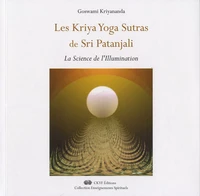 Les Kriya Yoga Sutras de Sri Patanjali