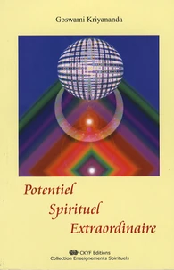 Potentiel spirituel extraordinaire