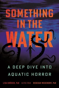 Something in the Water