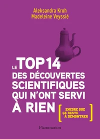Le top 14 des découvertes scientifiques qui nont servi à rien