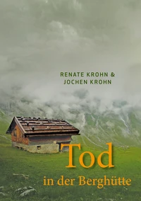 Tod in der Berghütte