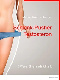Schlank-Pusher Testosteron