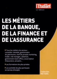 Les métiers de la banque, de la finance et de l'assurance