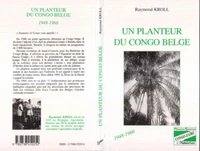 Un planteur du Congo belge, 1948-1960