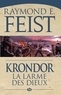 Krondor : la Larme des dieux - Le Legs de la Faille, T3.