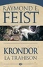 Krondor : la Trahison - Le Legs de la Faille, T1.