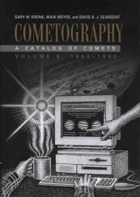 Cometography - A Catalog of Comets