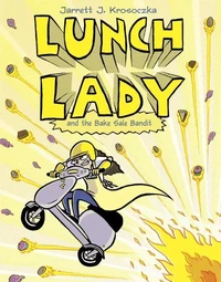 Lunch Lady and the Bake Sale Bandit