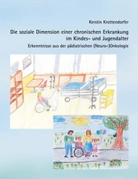 Die soziale Dimension einer chronischen Erkrankung im Kindes- und Jugendalter