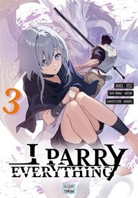 Téléchargement de livres audio italiens I Parry Everything Tome 3 (Litterature Francaise) 9782413090861 par KRSG, Nabeshiki, Kaiji Kawaguchi RTF PDB