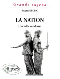 La Nation. Une Idee Moderne