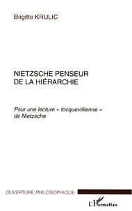 Nietzsche penseur de la hiérarchie.
