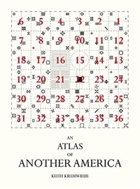 Krum keith Wiede - An atlas of another America.