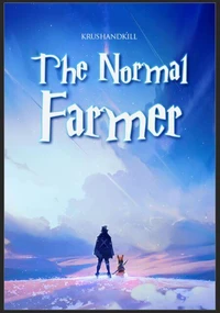 The Normal Farmer - Volume 1