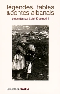 Légendes, fables & contes albanais
