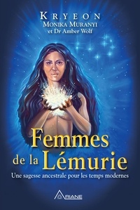 Kryéon - Femmes de la Lémurie - Une sagesse ancestrale pour les temps modernes.