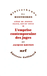 L'Etat de justice, France, XIIIe-XXe siècle