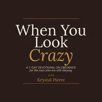 When You Look Crazy