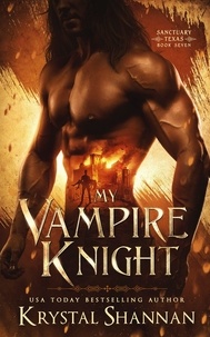  Krystal Shannan - My Vampire Knight - Sanctuary, Texas, #7.