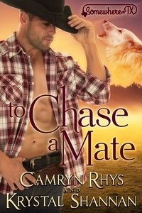  Krystal Shannan - To Chase A Mate - VonBrandt Wolf Pack, #4.