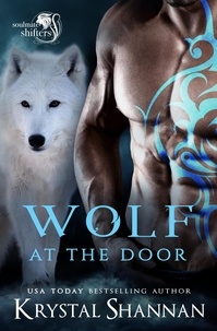  Krystal Shannan - Wolf At The Door - Soulmate Shifters in Mystery, Alaska, #4.