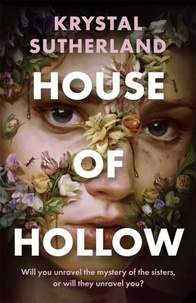 Krystal Sutherland - House of Hollow.