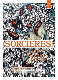Sorcières ! A trop chercher le Diable...