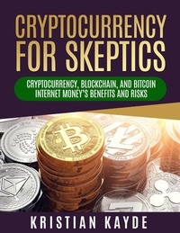  Krystian Kayde - Cryptocurrency For Skeptics - Internet Money, #1.