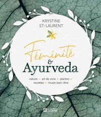 Féminité &amp; Ayurveda