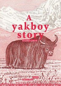 Krystof Lyevre - A yakboy story.