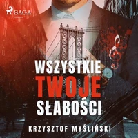 Wszystkie twoje słabości