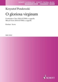 Krzysztof Penderecki - O gloriosa virginum - for mixed choir (SSAATTBB) a cappella. mixed choir (SSAATTBB) a cappella. Partition..