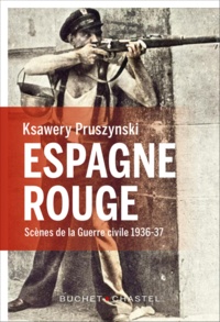 Ksawery Pruszynski - Espagne rouge.