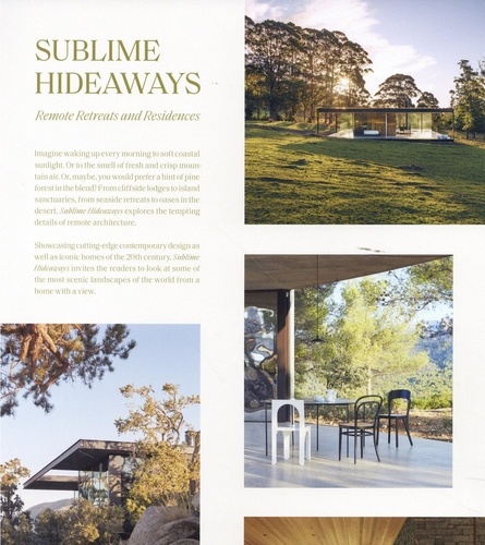 Sublime Hideaways. Remote retreats and residences